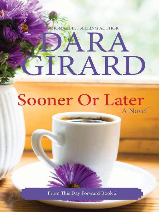 Title details for Sooner or Later by Dara Girard - Available